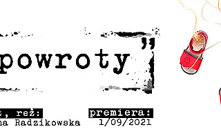 „Powroty” w Olsztyńskim Teatrze Lalek